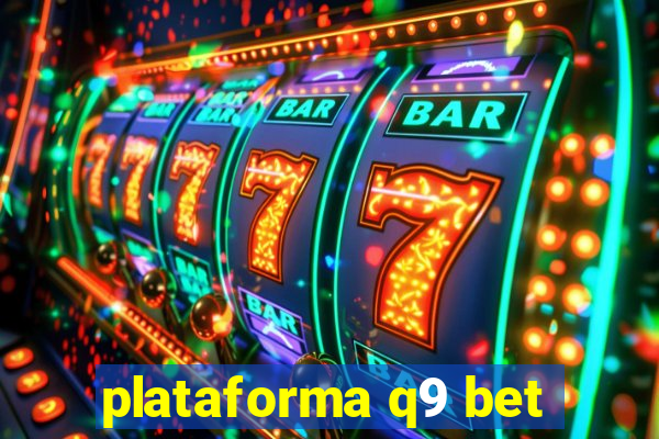 plataforma q9 bet